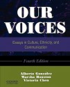 Our Voices: Essays in Culture, Ethnicity, and Communication, 4th Edition - Alberto Gonzalez