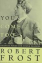 You Come Too: Favorite Poems for Young Readers - Robert Frost