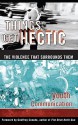 Things Get Hectic: Teens Write About the Violence That Surrounds Them - Youth Communication, Philip Kay, Al Desetta, Andrea Estepa, Geoffrey Canada