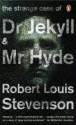 The Strange Case Of Dr Jekyll And Mr Hyde (Penguin Classics) - Robert Louis Stevenson