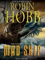 Mad Ship - Robin Hobb, Anne Flosnik