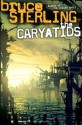 The Caryatids - Bruce Sterling