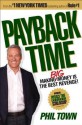 Payback Time: Making Big Money Is the Best Revenge! - Phil Town