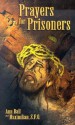 Prayers for Prisoners - Ann Ball, Maximilian, Robert J. Baker