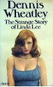 The Strange Story of Linda Lee - Dennis Wheatley