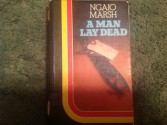 A Man Lay Dead - Ngaio Marsh