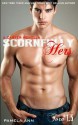 Scornfully Hers (Torn, #1.5) - Pamela Ann