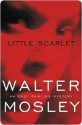 Little Scarlet - Walter Mosley