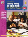 Getting Ready to Teach Math, Grade 3: For the New Teacher - Robyn Silbey