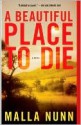 A Beautiful Place To Die - Malla Nunn