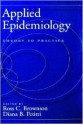 Applied Epidemiology: Theory to Practice - Ross C. Brownson