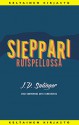 Sieppari ruispellossa - Arto Schroderus, J.D. Salinger