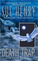 Death Trap: An Alaska Mystery - Sue Henry