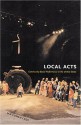 Local Acts: Community-Based Performance in the United States - Jan Cohen-Cruz