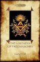 The Lost Keys of Freemasonry - original text with additional 1923 chapter. - Manly P. Hall