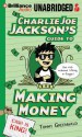 Charlie Joe Jackson's Guide to Making Money - Tommy Greenwald, MacLeod Andrews