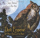 Dark Emperor and Other Poems of the Night (Booklist Editor's Choice. Books for Youth (Awards)) - Joyce Sidman, Rick Allen
