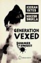 Summer of Unrest: Generation Vexed: What the English Riots Don't Tell Us About Our Nation's Youth - Kieran Yates, Nikesh Shukla