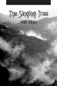 The Singing Tree - Peter Moss