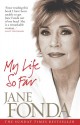 My Life So Far. Jane Fonda - Jane Fonda