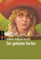 Der geheime Garten - Frances Hodgson Burnett