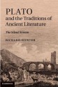 Plato and the Traditions of Ancient Literature: The Silent Stream - Richard Hunter