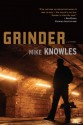 Grinder: A Mystery (A Wilson Mystery) - Mike Knowles