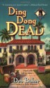 Ding Dong Dead - Deb Baker