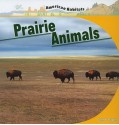 Prairie Animals - Connor Dayton