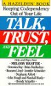 Talk, Trust, and Feel - Melody Beattie, Ann Beattie, Jennifer P. Schneider