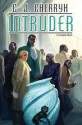 Intruder: Foreigner #13 - C.J. Cherryh