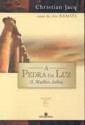 A Mulher Sábia (A Pedra da Luz, #2) - Christian Jacq