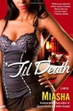 'Til Death - Miasha