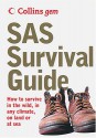 SAS Survival Guide: How To Survive Anywhere, On Land Or At Sea (Collins Gem) - John 'Lofty' Wiseman