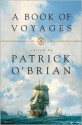 A Book of Voyages - Patrick O'Brian