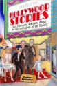 Hollywood Stories: Short, Entertaining Anecdotes about the Stars and Legends of the Movies! - Stephen Schochet