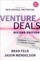 Venture Deals: Be Smarter Than Your Lawyer and Venture Capitalist - Brad Feld