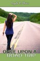 Once Upon a Road Trip - Angela N. Blount