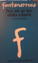 No sé si he sido claro - Roberto Fontanarrosa