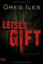 Leises Gift - Greg Iles, Axel Merz