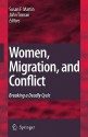 Women, Migration, And Conflict: Breaking A Deadly Cycle - Susan Forbes Martin, John Tirman