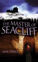 The Master of Seacliff - Max Pierce