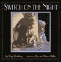 Switch on the Night - Ray Bradbury, Leo Dillon, Diane Dillon