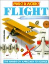 Flight (Make It Work! Science) - Andrew Haslam