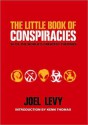 The Little Book of Conspiracies: 50 of the World's Greatest Theories - Joel Levy, Kenn Thomas