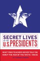 Secret Lives of the U.S. Presidents - Cormac O'Brien, Monika Suteski