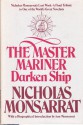 The Master Mariner, Book 2: Darken Ship, The Unfinished Novel - Nicholas Monsarrat