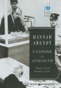 Eichmann in Jerusalem: A Report on the Banality of Evil - Hannah Arendt, Wanda McCaddon