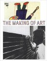 The Making of Art - Martina Weinhart, Max Hollein