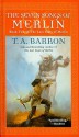 The Seven Songs of Merlin - T.A. Barron